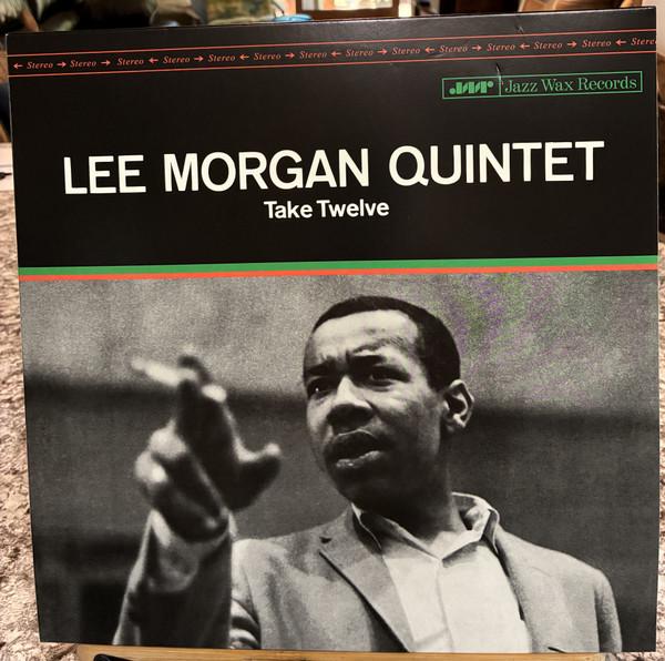 Lee Morgan Quintet - Take Twelve