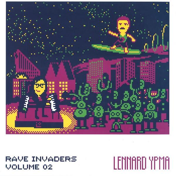 Lennard Ypma - Rave Invaders Volume 02