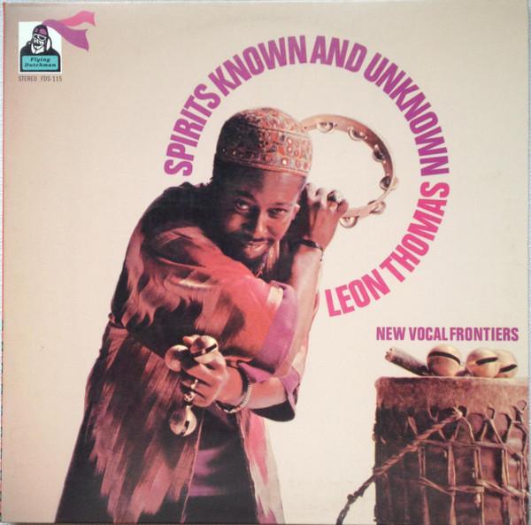 Leon Thomas - Spirits Known And Unknown