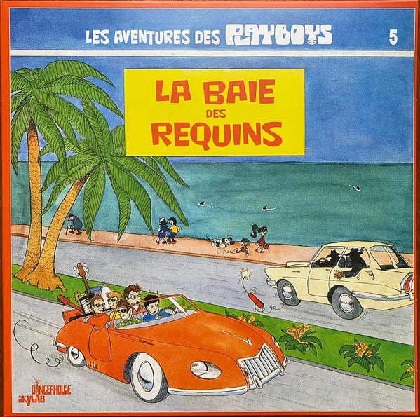 Les Playboys - La Baie Des Requins