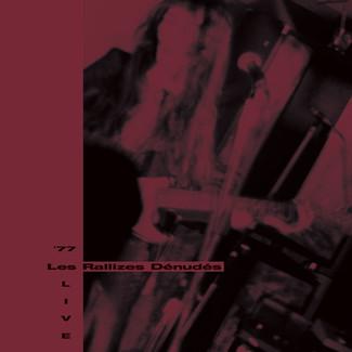 Les Rallizes Denudes - '77 Live