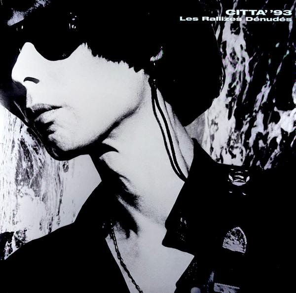 Les Rallizes Denudes - Citta' '93