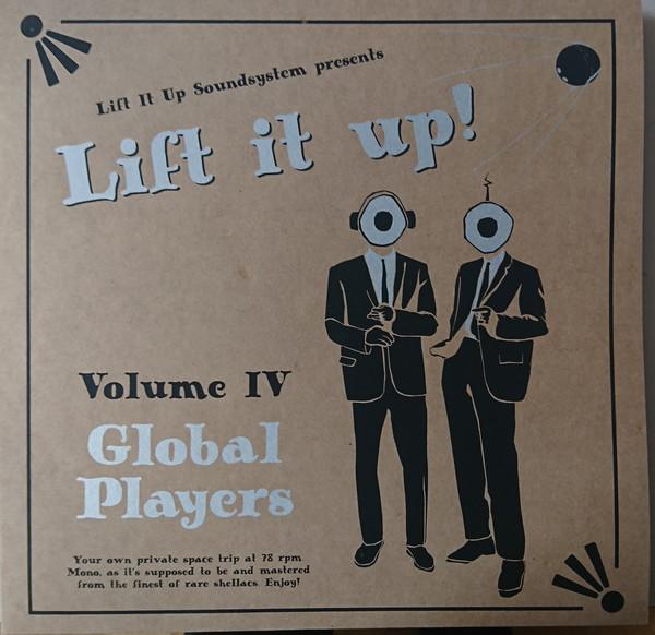  - Lift It Up! Volume IV Global Players