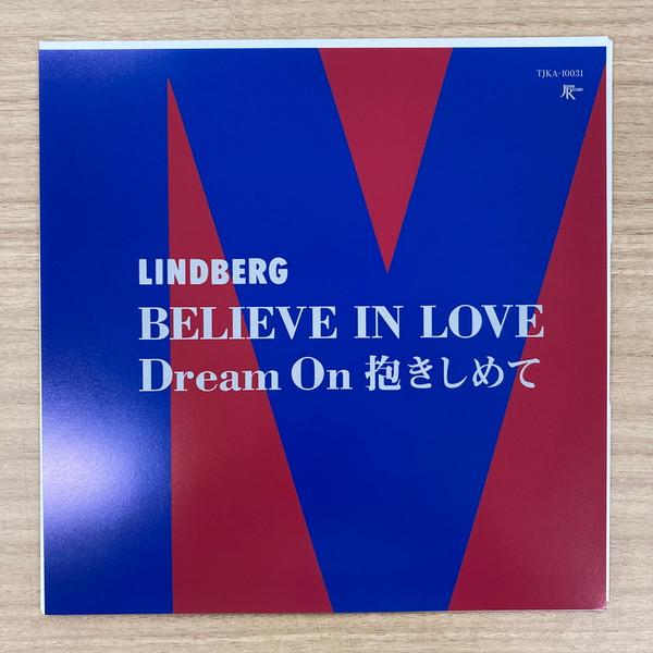 Lindberg  - Believe In Love / Dream On 抱きしめて