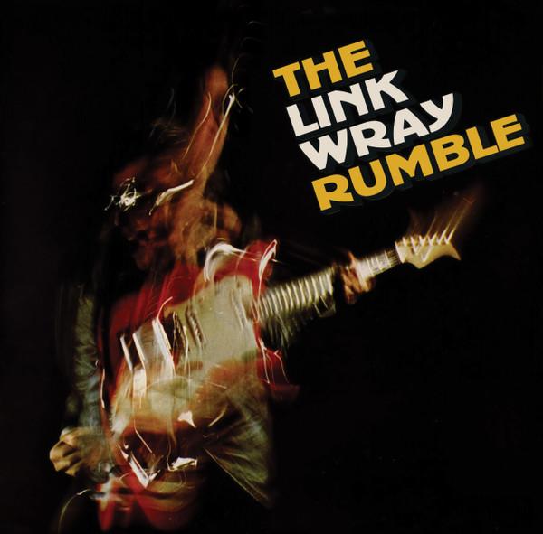 Link Wray - The Link Wray Rumble