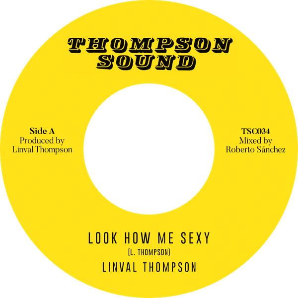 Linval Thompson - Look How Me Sexy