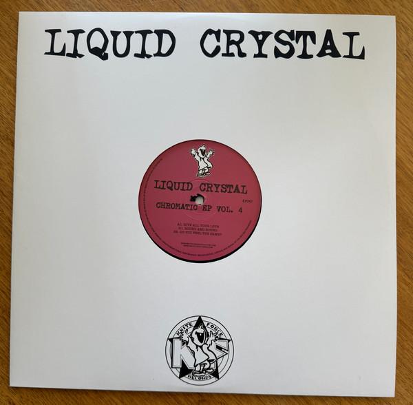 Liquid Crystal - Chromatic EP Vol. 4