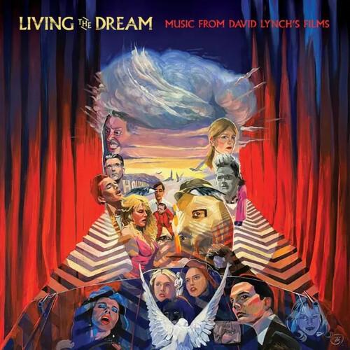  - Living the Dream: Music From David Lynch's Films