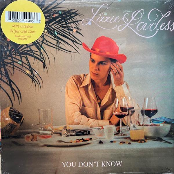 Lizzie Loveless - You Don't Know