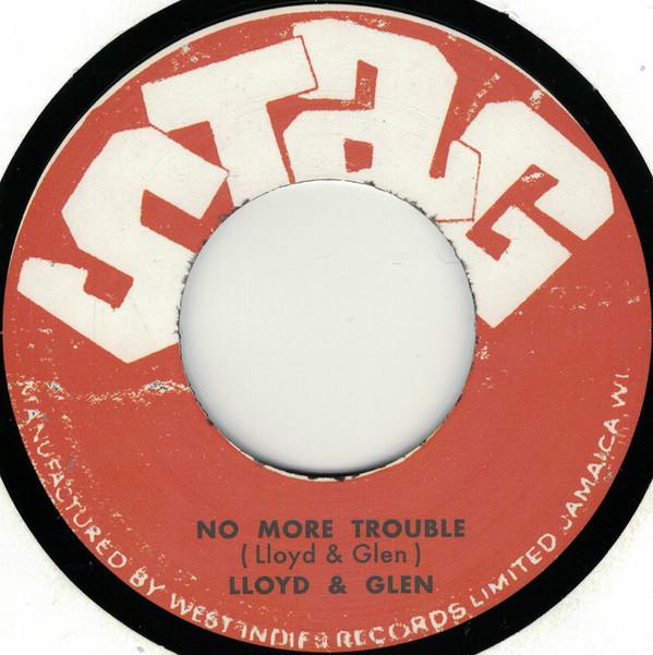 Lloyd Robinson, Lloyd & Glen - No More Trouble / Mrs Applebee