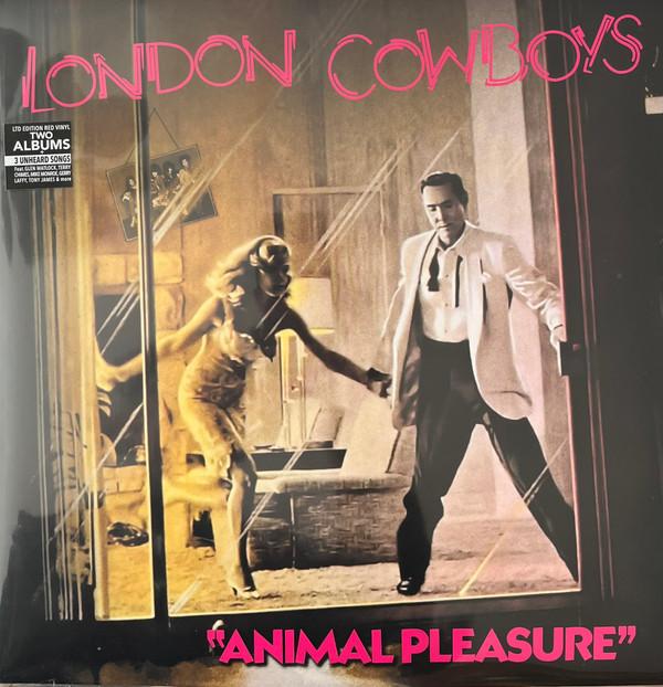 London Cowboys - Animal Pleasure + Tall In The Saddle