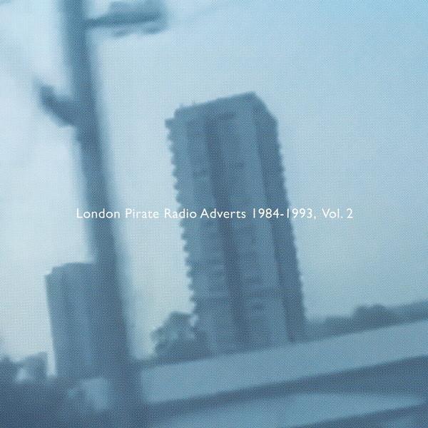  - London Pirate Radio Adverts 1984-1993, Vol. 2