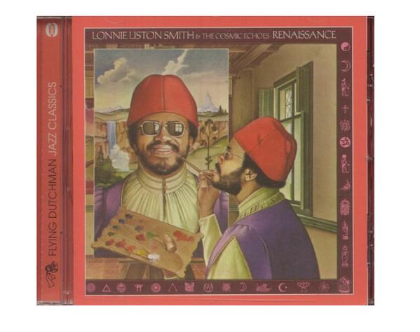 Lonnie Liston Smith And The Cosmic Echoes - Renaissance