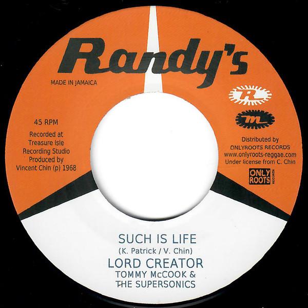 Lord Creator, Tommy McCook & The Supersonics - Such Is Life / Come Down 68