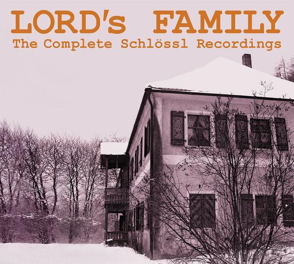 Lord's Family - The Complete Schlössl Recordings