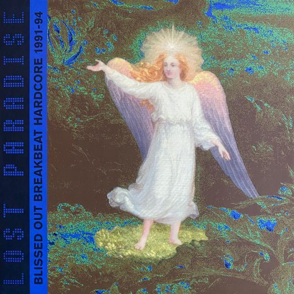  - Lost Paradise: Blissed Out Breakbeat Hardcore 1991-94