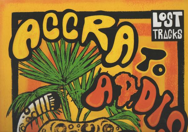  - Lost Tracks: Accra to Addis - Vintage West And East African Collection Curated by Afrocat