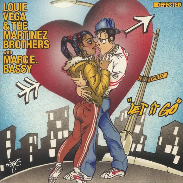 Louie Vega, The Martinez Brothers, Marc E. Bassy - Let It Go