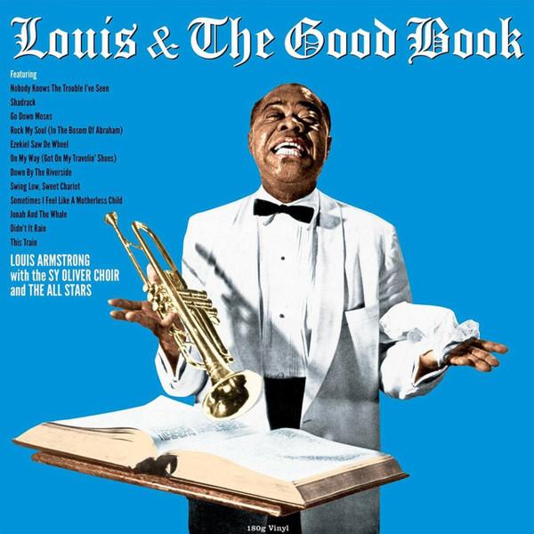 Louis Armstrong And His All-Stars, The Sy Oliver Choir - Louis & The Good Book