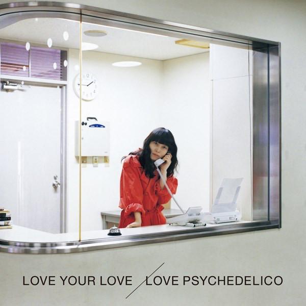 Love Psychedelico - Love Your Love