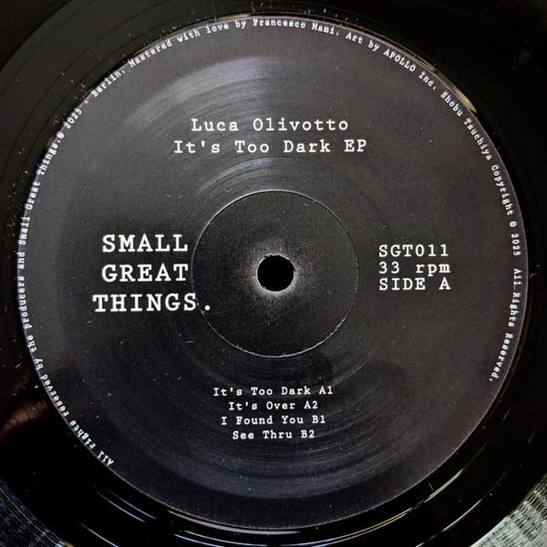 Luca Olivotto - It's Too Dark EP