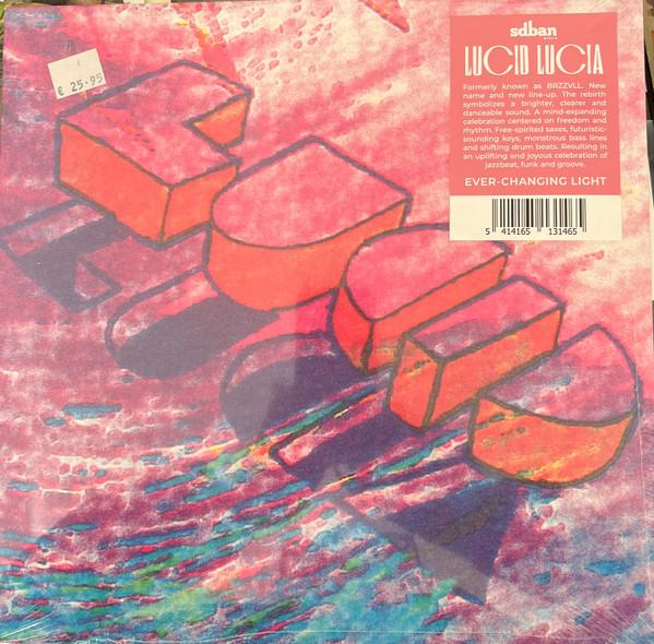 Lucid Lucia - Ever-changing Light