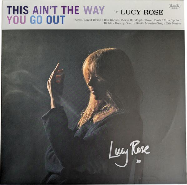 Lucy Rose -  This Ain't The Way You Go Out