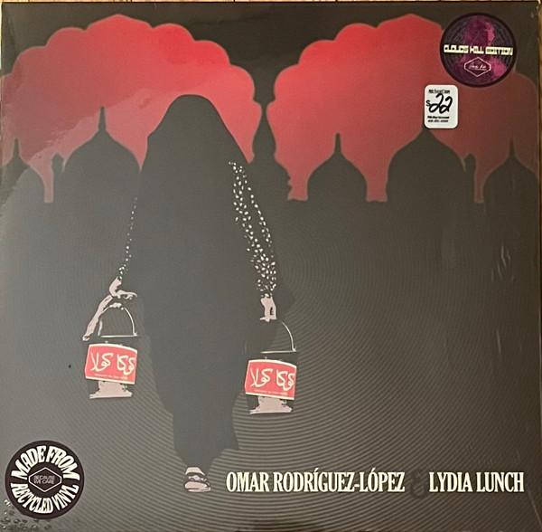 Lydia Lunch, Omar Rodriguez-Lopez - Omar Rodriguez Lopez & Lydia Lunch
