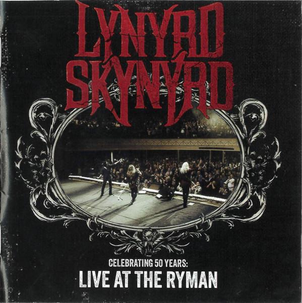 Lynyrd Skynyrd - Celebrating 50 Years: Live At The Ryman