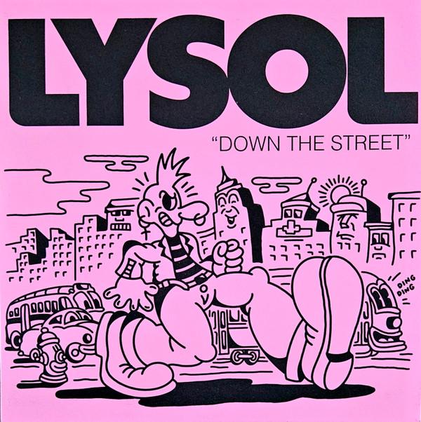 Lysol - Down The Street