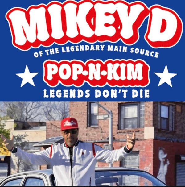 MC Mikey D - Pop-N-Kim (Legends Don't Die)
