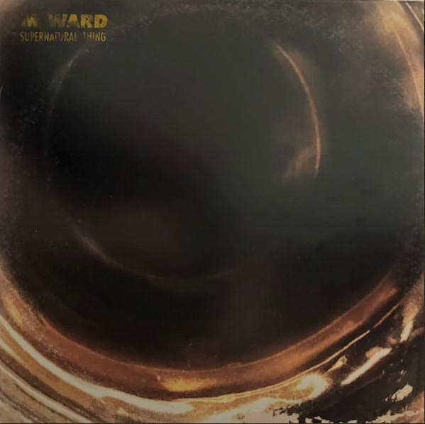 M. Ward - Supernatural Thing