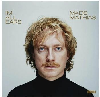 Mads Mathias - I'm All Ears