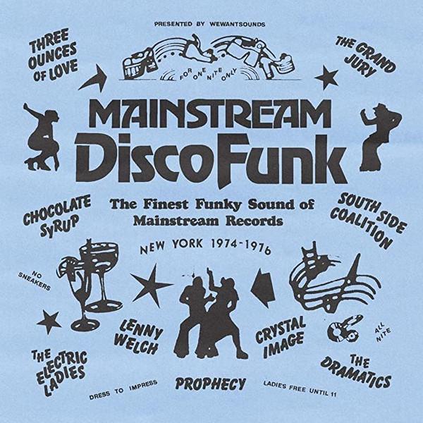  - Mainstream Disco Funk (The Finest Funky Sound Of Mainstream Records New York 1974-1976)