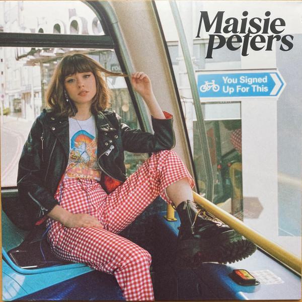 Maisie Peters - You Signed Up For This
