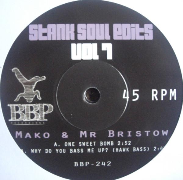 Mako (17), Mr. Bristow - Stank Soul Edits Vol. 7