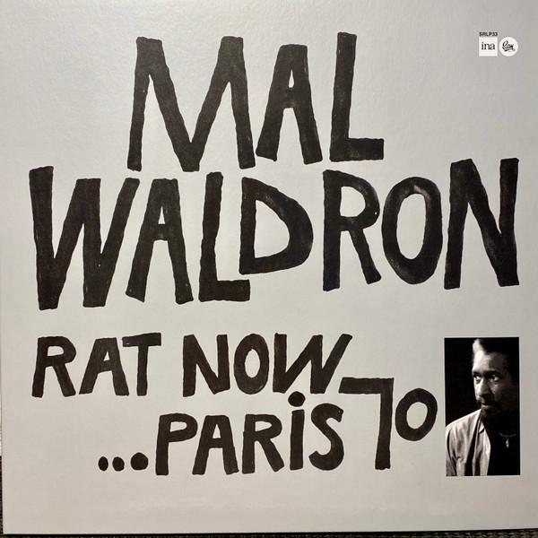 Mal Waldron - Rat Now... Paris 70'
