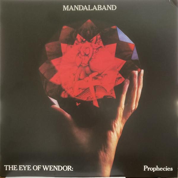 Mandalaband - The Eye Of Wendor: Prophecies