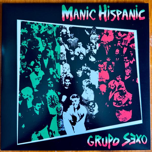 Manic Hispanic - Grupo Sexo