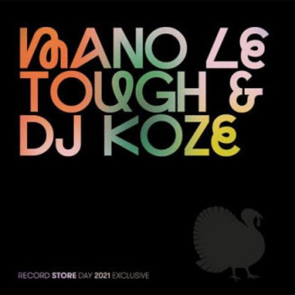 Mano Le Tough, DJ Koze - Record Store Day 2021 Exclusive