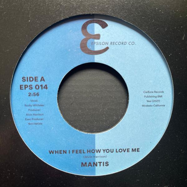 Mantis (31) - When I Feel How You Love Me