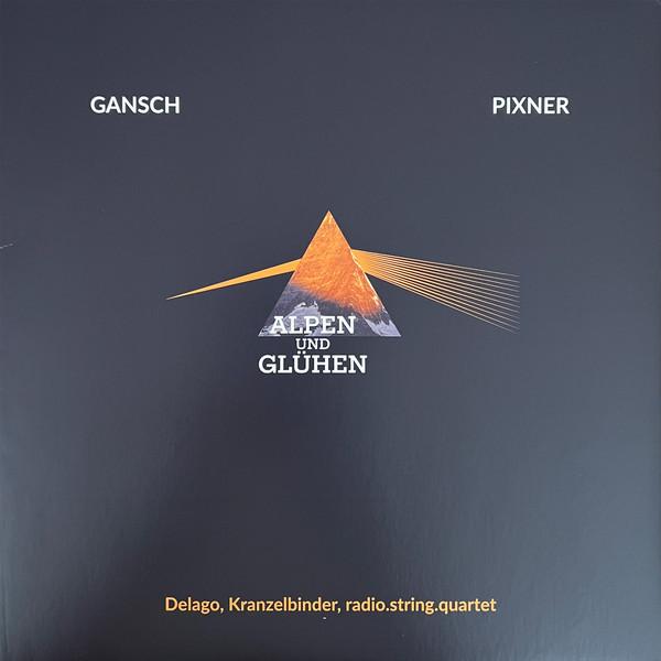 Manu Delago, radio.string.quartet.vienna, Thomas Gansch, Herbert Pixner, Lukas Kranzelbinder - Alpen Und Glühen