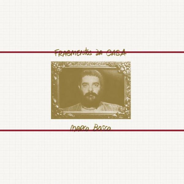 Marco Bosco (4) - Fragmentos Da Casa