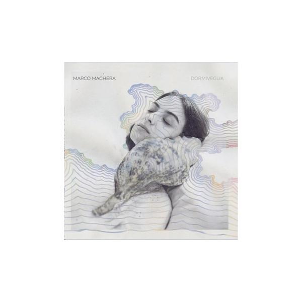 Marco Machera - Dormiveglia 