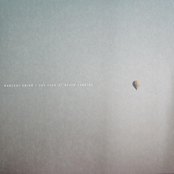 Marconi Union - The Fear Of Never Landing