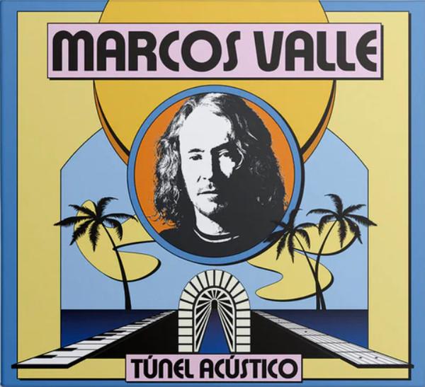 Marcos Valle - Túnel Acústico
