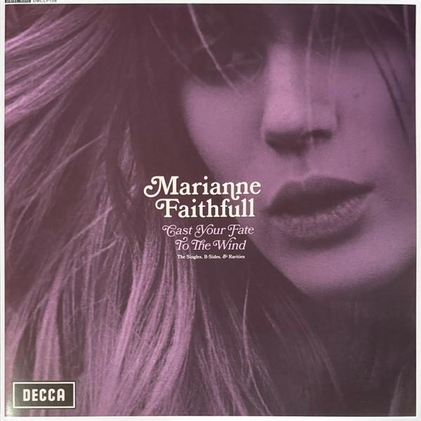 Marianne Faithfull - Cast Your Fate To The Wind (The Singles, B-Sides, & Rarities)