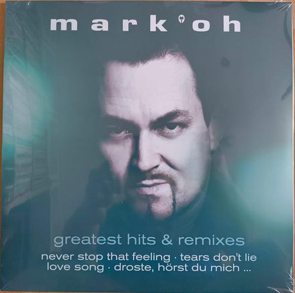 Mark 'Oh - Greatest Hits & Remixes