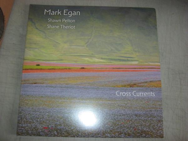 Mark Egan - Cross Currents