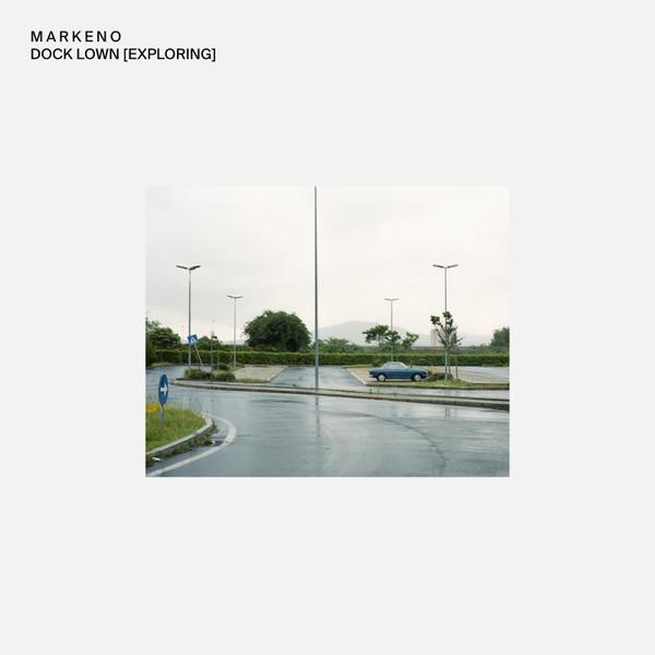 Markeno - Dock Lown [Exploring]